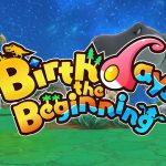 【PS4】「Birthdays the Beginning」の面白さを語ろうじゃないか まとめ